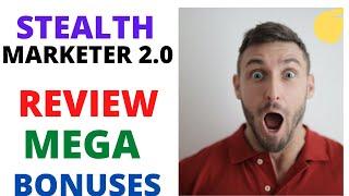 Stealth Marketer 2.0 Software Review Demo Bonus Otos Upsells -[ # Bonuses]