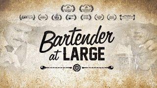 Bartender at Large Film Trailer: Available Now!