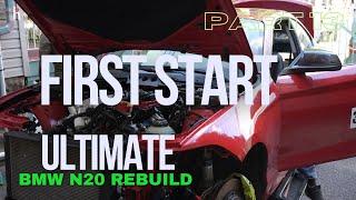 THE ULTIMATE BMW N20 REBUILD PART 13: FIRST START