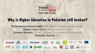 ThinkFest 2024: Why is Higher Education in Pakistan still broken?