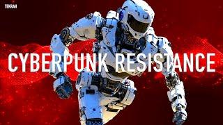 CYBERPUNK RESISTANCE / DARK TECHNO / TRANCE / EBM / ELECTRO / TECHNO INDUSTRIAL / INDUSTRIAL BASS