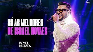 Israel Novaes - Só As Melhores