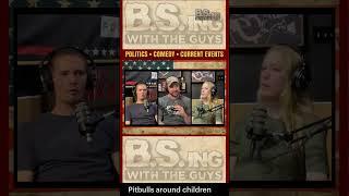 #27 Pitbulls and Children | B.S.ing With The Guys Live