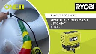 Gonfleur haute pression 18V ONE+™ RPI18-0 RYOBI® - L’avis de Alexia