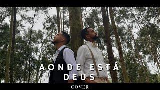 Aonde está Deus - Eli Soares #cover Mauricio gomes feat. Matheus Nascimento