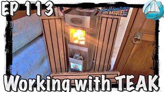 EP 113 Working With Teak - Rebuilding our steps                          #Sailing #BlownAway #Greece