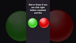 Green or Red click the button