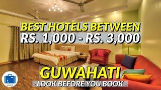 Best Budget Hotels in Guwahati | Best Place To Stay in Guwahati