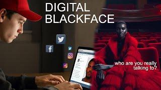 Digital Blackface :  AI Models, Fake Profiles & Racial Manipulation