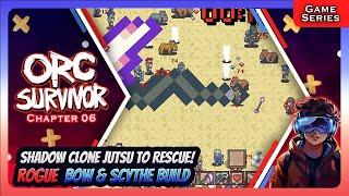 Rogue goes NINJA! Shadow Clone to rescue - Orc Survivor [Chapter 06]