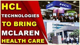 HCL Technologies to Bring McLaren Health Care’s Digital Transformation Vision to Life || Hybiz tv