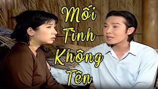 Mối Tình Không Tên của Vũ Linh Thoại Mỹ | Cải Lương Xã Hội Vũ Linh Bất Hủ Hay Nhất