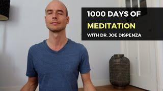 I Did 1000 Days Dr. Joe Dispenza Meditations - What Happened!