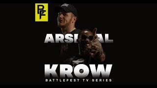 BattleFest TV Series | Krow Vs Arsenal