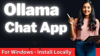 Ollama Chat Application for Windows - Install Locally