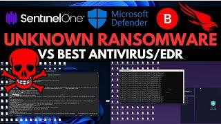 Best Antivirus/EDR vs Unknown Ransomware