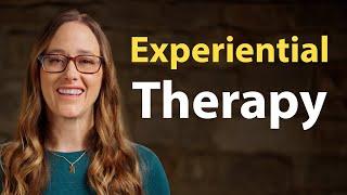 What is Experiential Therapy? | Experiential Therapy Series - Part 1 of 7