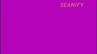 SEANIFY (Audio)