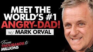 MARK ORVALL shares the the truth about Angry Dad  - Sam Bashiry podcast Ep 13