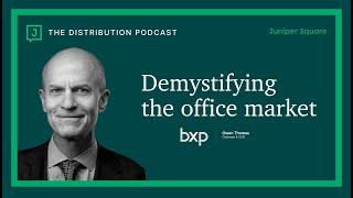 Demystifying the Office Market - Owen Thomas - Chairman & CEO of BXP