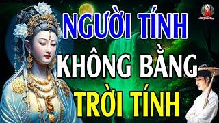 Người Tính Không Bằng Trời Tính - Lời Phật Dạy