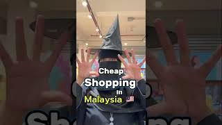 Cheap shopping place in Malaysia