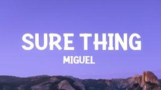 Miguel - Sure Thing (Lyrics)