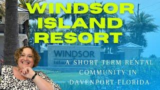 Windsor Island - A Vacation Community Near Disney in Davenport Florida