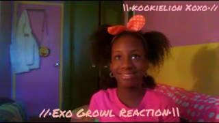 Exo Growl Reaction