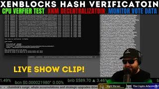 XenBlocks Hash Verification - Run CPU Hash Verifier to Test XNM Mining Verifier! #StayXen