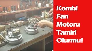 Kombi Fan Motoru Arıza Tamiri - +90 542 764 0178 | Kombi Fan Motoru Tamiri Olur mu? #fatihbank