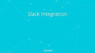 Chatify - Slack Integration