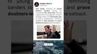 Tom Brady Texted Shedeur Sanders During Draft Slide! GOAT Mentorship in Action #shorts