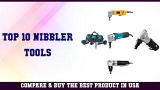 Top 10 Nibbler Tools to buy in USA 2021 | Price & Review