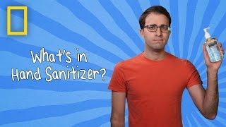 What's in Hand Sanitizer? | Ingredients With George Zaidan (Episode 9)