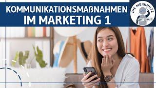 Kommunikationsmaßnahmen im Marketing 1 - Print, Fernsehen, Kino, Radio, Außenwerbung & Social Media