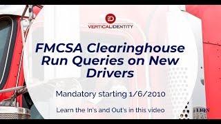 FMCSA Clearinghouse - Mandatory New Driver and Annual Queries Start 1/5/2020