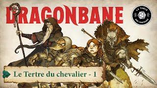 Dragonbane - Le Tertre du Chevalier - Partie 1 - JDR - Actual Play