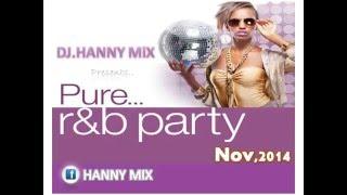 DJ.HANNY MIX - PURE R&B & HIP HOP