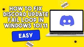 How to Fix Discord Update Fail Loop in Windows 10/11 [EASY]