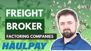 How Factoring Works for Freight Brokers (with Steve Spoerl of Haulpay) | Episode 264