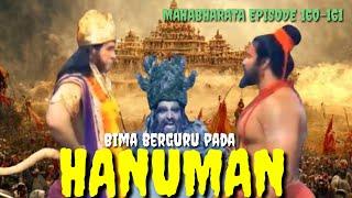 MAHABHARATA BAHASA INDONESIA Episode 160-161 - REKODARA BIMA BERGURU PADA HANUMAN