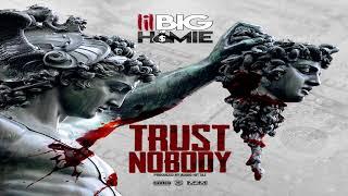 Lil Big Homie - Trust Nobody ( prod. by AudioHittaz)