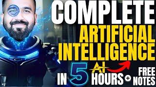 Complete AI Artificial Intelligence in One Shot (5 Hours) | In Hindi