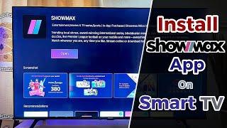 How to Download and Install Showmax on Any Smart TV: 3 Easy Methods