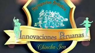 Agrupacion Artistica Innovaciones  Peruanas- Concurso de caporales chincha