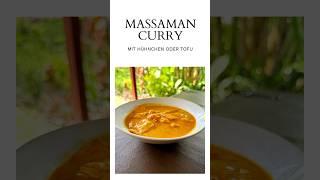 Super leckeres Massaman Curry, original thailändisches Rezept