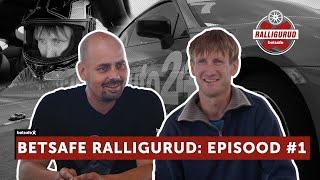 BETSAFE RALLIGURUD: Raio Piiroja. Episood #1