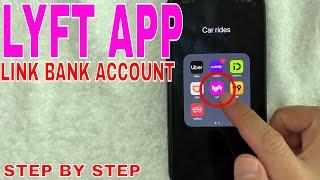   How To Link Connect Bank To LYFT App 