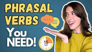 Learn English Phrasal Verbs You NEED For Everyday Life in 15 Minutes!